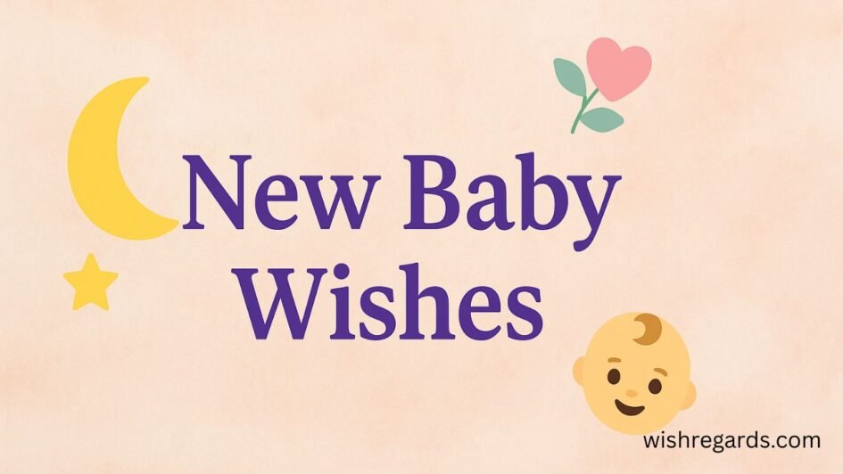 New Baby Wishes