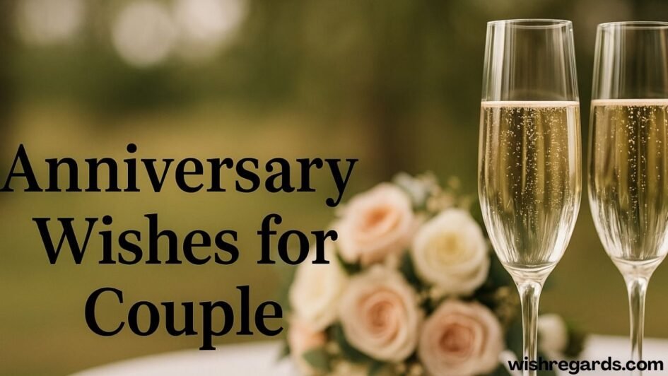 Anniversary Wishes for Couple